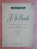 J. S. Bach. Concert in mi major pentru violina si orchestra de coarde