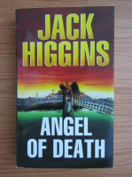 Anticariat: Jack Higgins - Angel of death