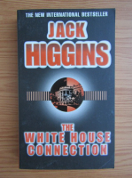 Jack Higgins - The White House connection
