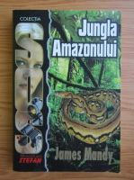 James Mandy - Jungla Amazonului