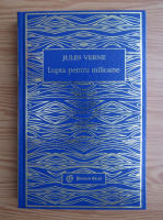 Jules Verne - Lupta pentru milioane