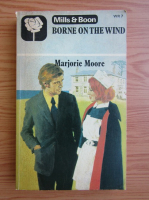 Marjorie Moore - Borne on the wind