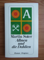 Martin Suter - Allmen und die Dahlien