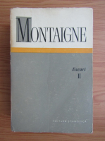 Michel de Montaigne - Eseuri (volumul 2)