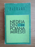 Anticariat: Nicolae Deleanu - Nedeia din Poiana Miresei (volumul 2)