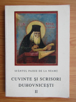 Paisie de la Neamt - Cuvinte si scrisori duhovnicesti (volumul 2)