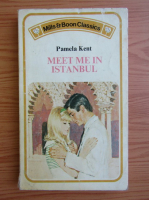 Pamela Kent - Meet me in Istanbul