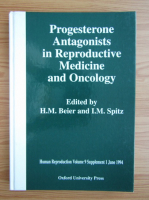 Progesterone antagonists in reproductive medicine and oncology