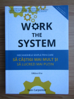 Sam Carpenter - Work the system