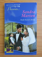 Sandra Marton - Slade Baron's Bride