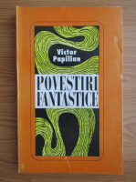 Victor Papilian - Povestiri fantastice