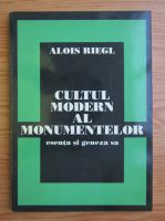 Alois Riegl - Cultul modern al monumentelor