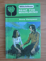 Anne Hampson - Reap the whirlwind