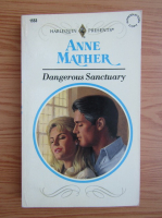 Anne Mather - Dangerous sanctuary