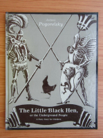 Antoni Pogorelsky - The little black hen, or the underground people
