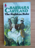 Barbara Cartland - The ruthless rake