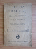 C. A. Teodorescu - Istoria pedagogiei penntru clasa VII normala (1927)