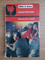 Charlotte Lamb - Frustration
