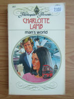 Charlotte Lamb - Man's world