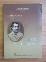 D. Vatamaniuc - Eminescu in editii integrale