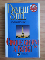 Danielle Steel - Cinque giorni a parigi