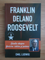 Emil Ludwig - Franklin Delano Roosevelt