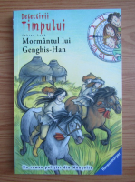 Anticariat: Fabian Lenk - Detectivii timpului, volumul 11. Mormantul lui Genghis-Han