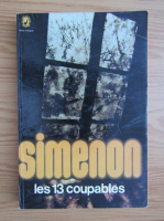 Georges Simenon - Les 13 coupables