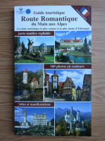 Anticariat: Guide touristique. Route Romantique du Main aux Alpes