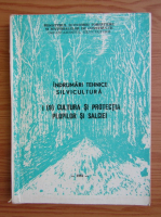 Indrumari tehnice silvicultura, volumul 9. Cultura si protectia plopilor si salciei