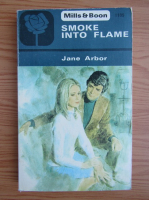 Jane Arbor - Smoke into flame