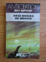 Max Anthony - Onze bonzes de bronze