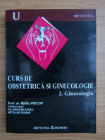 Mihai Pricop - Curs de obstetrica si ginecologie (volumul 2)