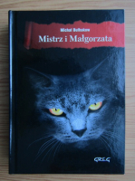 Mihail Bulgakov - Mistrz i Malgorzata