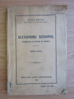 Octav Botez - Alexandru Xenopol, teoretician si filosof al istoriei (1928)
