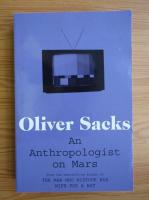 Oliver Sacks - An anthropologist on Mars