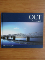 Olt. Album monografic (editie bilingva)
