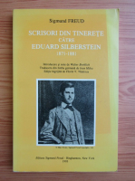 Anticariat: Sigmund Freud - Scrisori din tinerete catre Eduard Silberstein