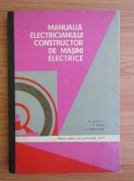 Traian Canescu - Manualul electricianului constructor de masini electrice (1972)