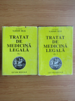 Vladimir Belis - Tratat de medicina legala (2 volume)