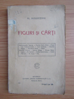 Alexandru Busuioceanu - Figuri si carti (1920)