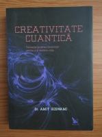 Anticariat: Amit Goswami - Creativitate cuantica