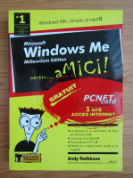 Andy Rathbone - Microsoft Windows Me Millennium Edition pentru... amici!