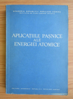 Aplicatii pasnice ale energiei atomice