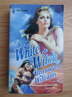 Bronwyn Williams - White witch
