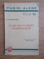 C. Negruzzi - Cum am invatat romaneste (1940)