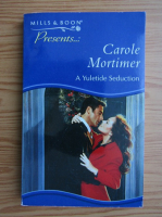 Carole Mortimer - A Yuletide Seduction