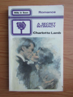 Charlotte Lamb - A secret intimacy