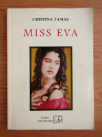 Anticariat: Cristina Tamas - Miss Eva