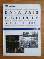 Dana Vais - Fictiunile arhitecturii